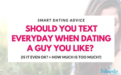 dating dont text everyday